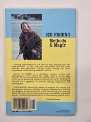 Ice Fishing : Methods and Magic Paperback Steven Griffin 161 Pages Illustrated