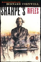 Sharpe’s Rifles (Richard Sharpe’s Adventure Series #1) by Bernard Cornwell
