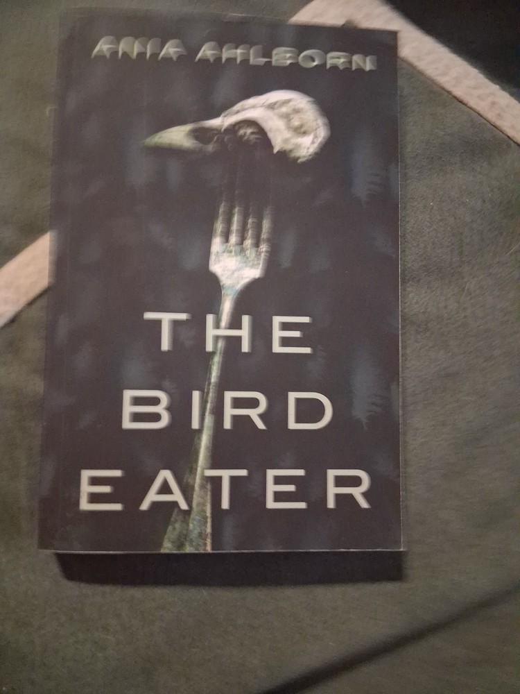 Bird Eater by Ania Ahlborn (2014, Trade Paperback)