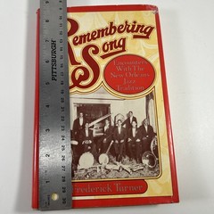 REMEMBERING SONG By Frederick W. Turner – Encounters New Orleans Jazz Tradition