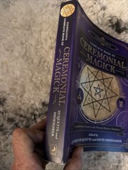 Llewellyn’s Complete Book of Ceremonial Magick: A Comprehensive Guide to the We