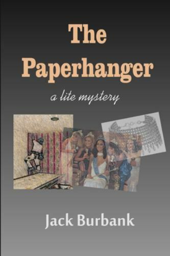 The Paperhanger: Diamonds, Beauty and Wallpaper Paste (Average Joe Mystery)