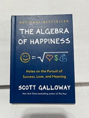 The Algebra of Happiness: Notes on the Pursuit of Success, Love, and Meaning