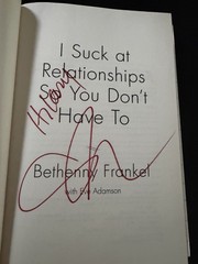 I Suck at Relationships…By Bethenny Frankel Signed/ Autographed HCDJ First Ed