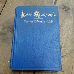 Love Abounding By George D. Watson HB 1891 Antique Book