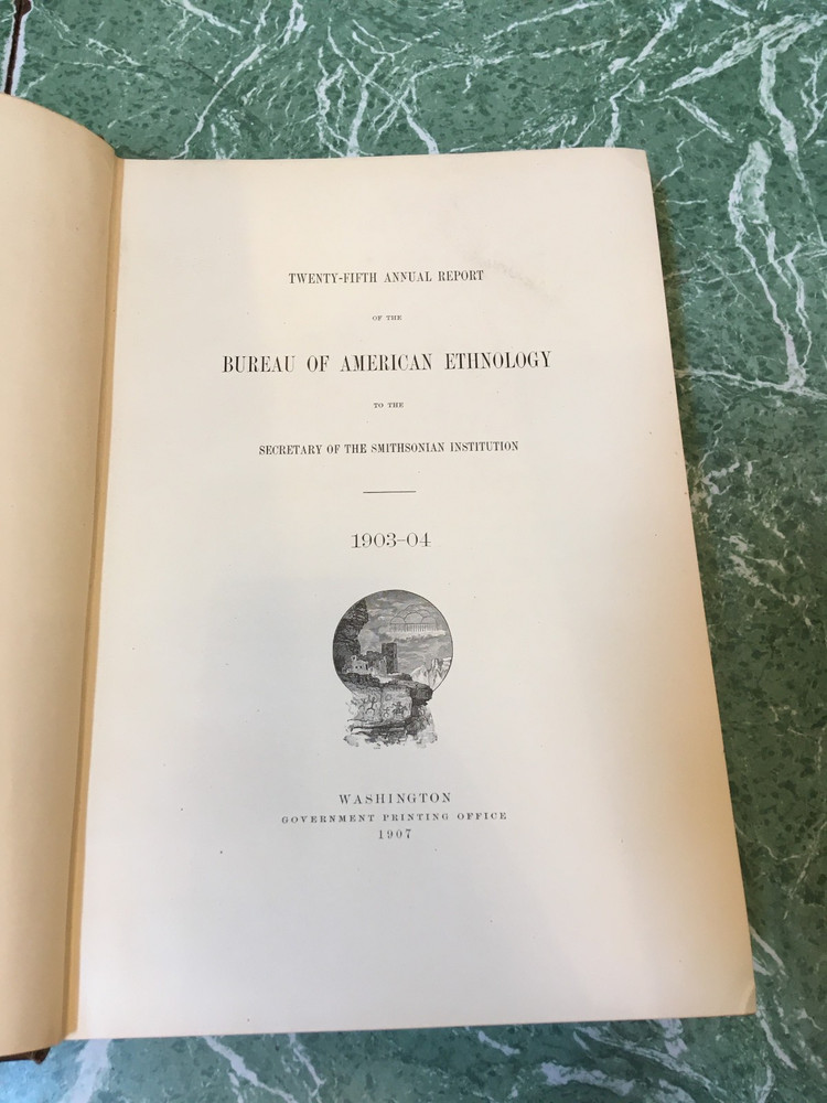 BUREAU OF AMERICAN ETHNOLOGY 25th Annual Report 1903/04 HB Smithsonian