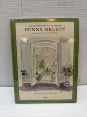 The Enchanting Interiors of Bunny Mellon: Paintings by Snowy Campbell Hardcover