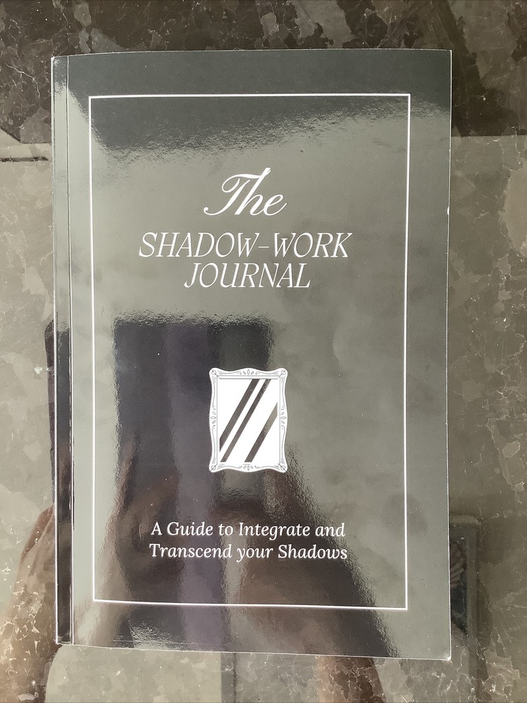 The Shadow Work Journal: A Guide to Integrate and Tran..Paperback