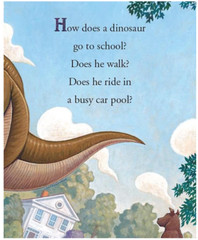 How Do Dinosaurs Go to School? by Jane Yolen & Mark Teague NEW Paperback