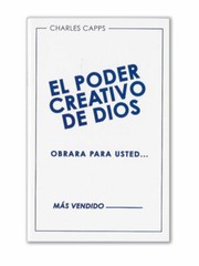 SPANISH: God’s Creative Power Will Work for You (1 Copy) – by Charles Capps