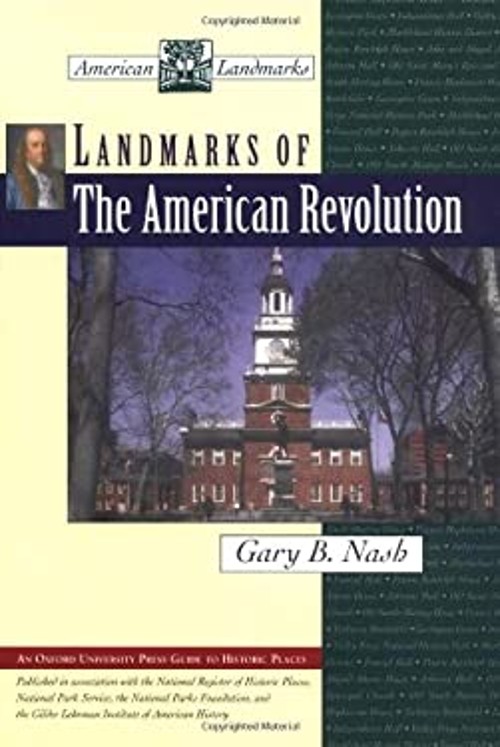 Landmarks of the American Revolution Hardcover Gary B. Nash