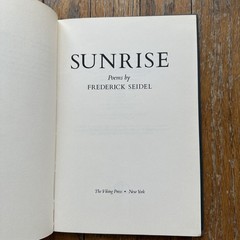 FREDERICK SEIDEL Poetry SUNRISE Poems Viking Press 1979 Lamont Selection