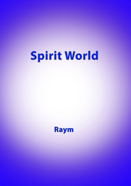 Spirit World: Diary Of An Urban Shaman