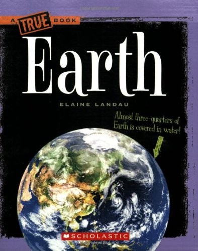 Earth (True Books) by Landau, Elaine