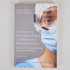 Overcoming Secondary Stress Medical Nursing Practice 2nd Edition Wicks Donnelly