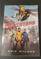 The Resisters By Eric Nylund 2011 PB Chapter Book 210 Pages New