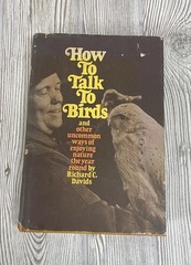How to Talk to Birds Richard C Davids 1972 HC 1st Edition Bird Guide
