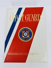 THE COAST GUARD: Foundation for Coast Guard History (Leatherbound HC, 2004) ❤️