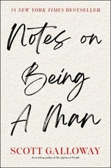 Notes on Being a Man Hardcover Scott Galloway