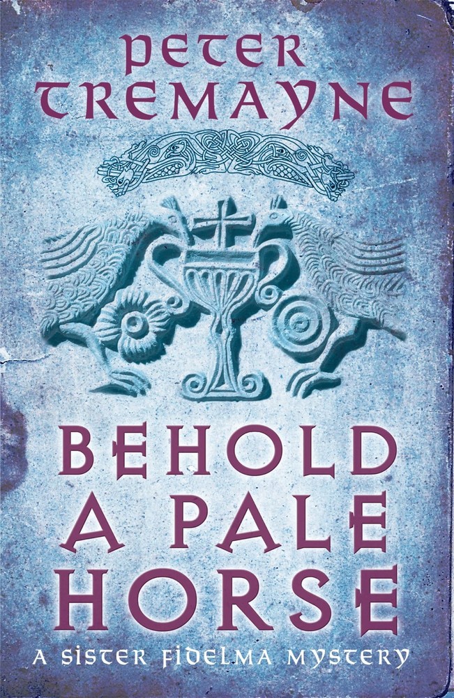Behold A Pale Horse (Sister Fidelma Mysteries Book 22): A captivating Celtic…