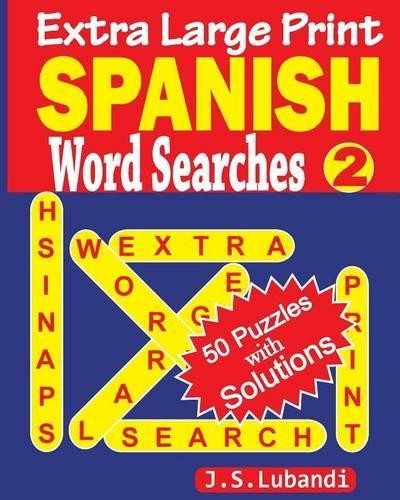 J S Lubandi Extra Large Print SPANISH Word Searches 2 (Paperback)
