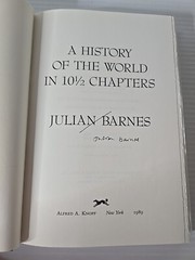 A History Of The World In 10 1/2 Chapters HCDJ Signed By Julian Barnes