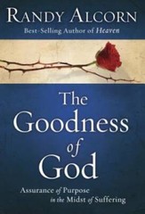 The Goodness of God: Assurance of Purpose in the Midst of Suffering – GOOD