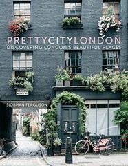 prettycitylondon: Discovering London’s Beautiful Places By Siobh