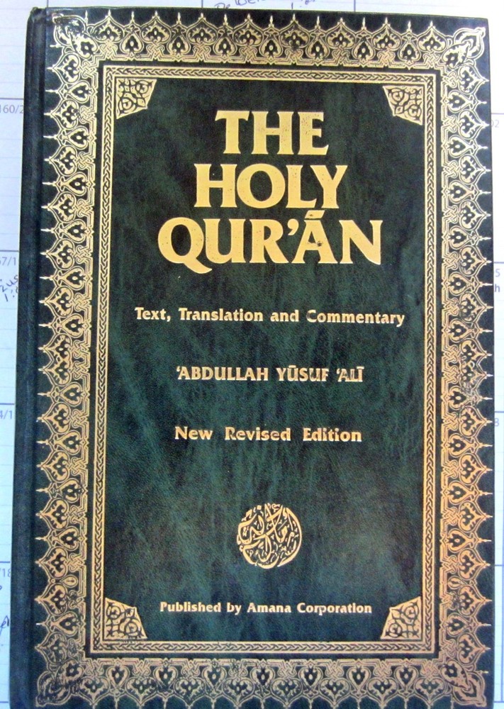 The Holy Qur’an: English Translation, Commentary and Notes with Full Arabic Text