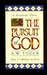 The Pursuit of God – Paperback By A. W. Tozer – GOOD