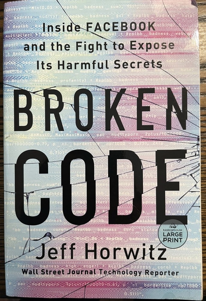 Broken Code by Jeff Horwitz 2024 Large Print Papeback Tech Nonfiction : VG