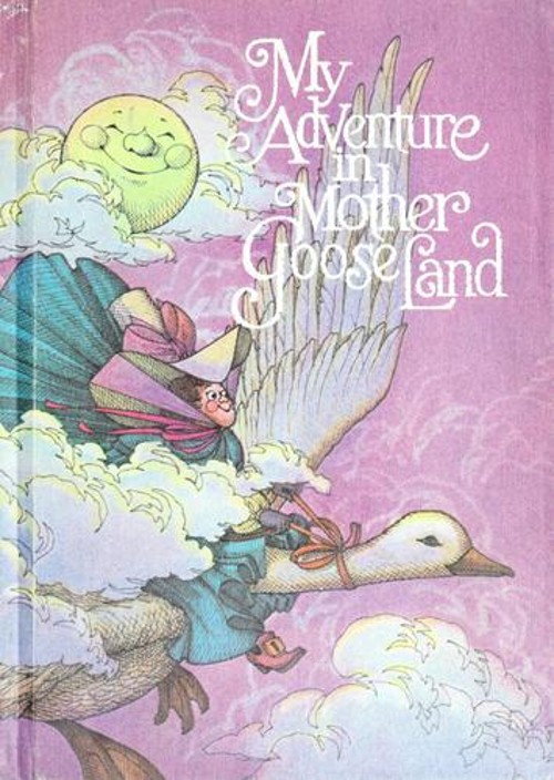 My Adventure in Mother Goose Land Alan Taylor
