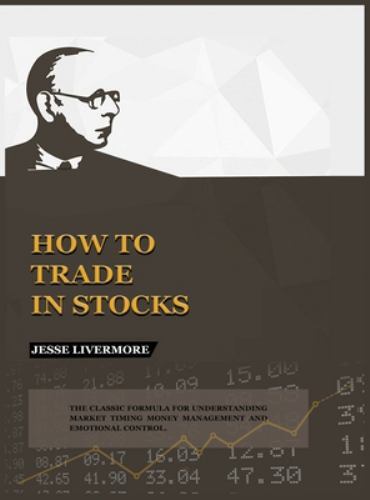 How to Trade In Stocks by Livermore, Jesse, Brand New, Free shipping in the US