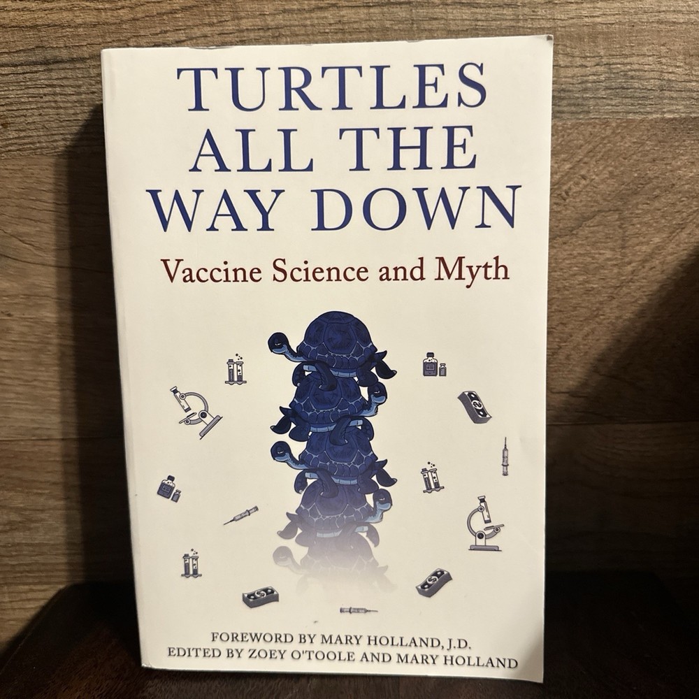 Turtles All The Way Down: Vaccine Science and Myth