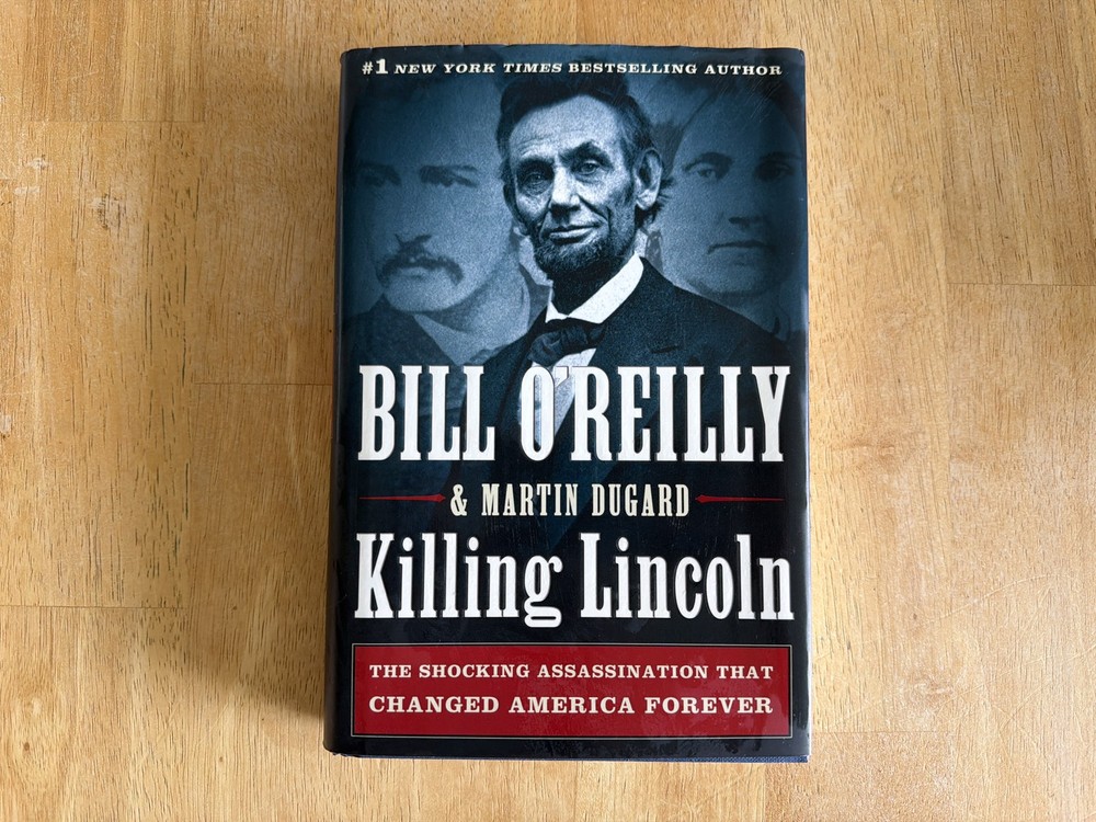 Vintage 2010s History Book, Killing Lincoln, Bill O’Reilly, Hardcover