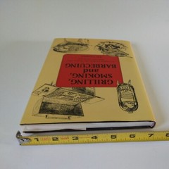 1992 „Grilling, Smoking, And Barbecuing” By A.D. Livingston HC DJ VG