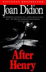 After Henry – Paperback By Didion, Joan – GOOD