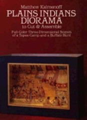 Plains Indians Diorama to Cut & Assemble by Matthew Kalmenoff: New