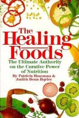 The Healing Foods: The Ultimate Authority on the Curative Power – VERY GOOD