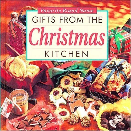 Favorite Brand Names: Gifts from the Christmas Kitchen by not applicable (19…