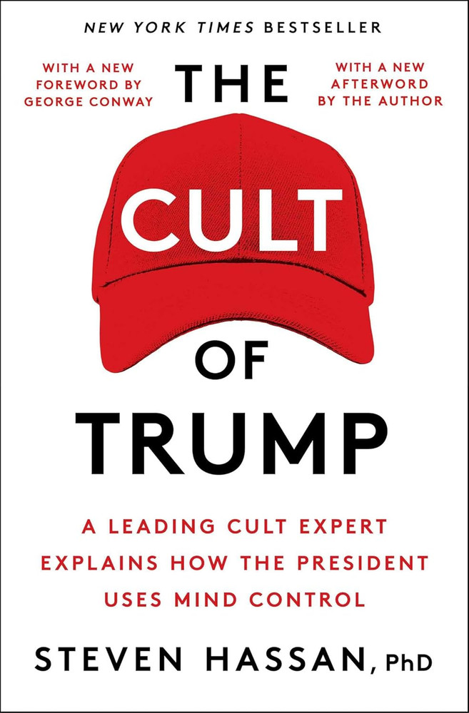 The Cult of Trump: a Leading Cult Expert Explains How the President Uses Mind Co