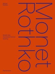Monet/Rothko, Hardcover by Sciama, Cyrille; Delbarre, Marie; Lefebvre, Gérald…