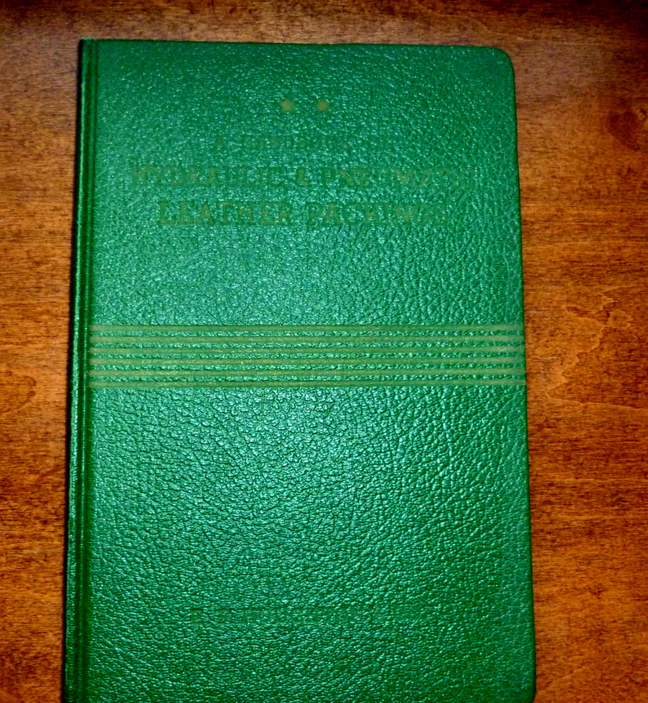 A Handbook on Hydraulic & Pneumatic Leather Packings – 6th Ed. 1955, Houghton