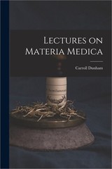 Lectures on Materia Medica (Paperback or Softback)