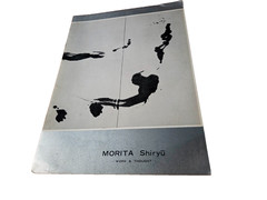 Morita Shiryū: Work And Thought Rare Art of Sho Catalog Kyoto Japan, 1964 vtg