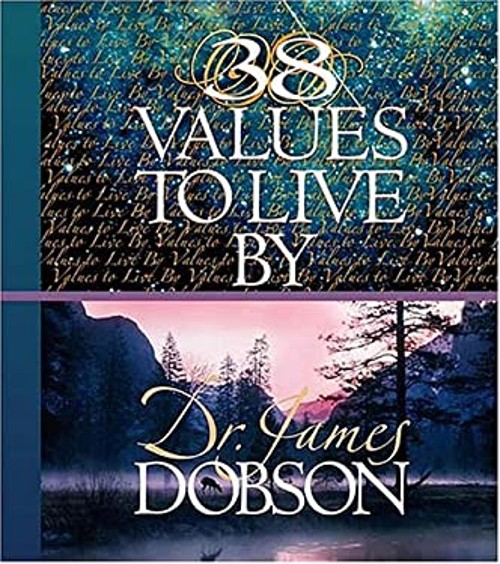 38 Values to Live By Hardcover James Dobson
