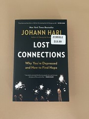 Lost Connections : Why You’re Depressed and How to Find Hope by Johann Hari Book