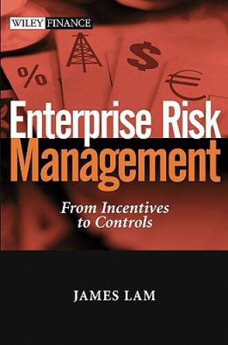 Enterprise Risk Management: From Incentives to Controls – Hardcover – GOOD