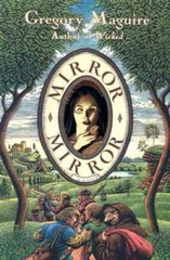 Mirror Mirror: A Novel – Hardcover By Maguire, Gregory – GOOD