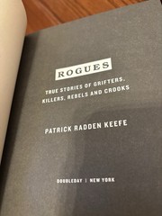 Rogues. Patrick Radden Keefe. 1st HC Ptg. Doubelday 2022. Fine- Unread